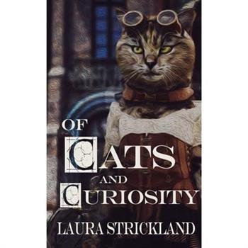 Of Cats and Curiosity