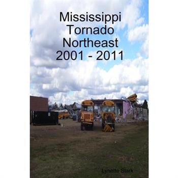 Mississippi Tornado Northeast 2001 - 2011