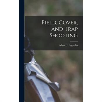 Field, Cover, and Trap Shooting