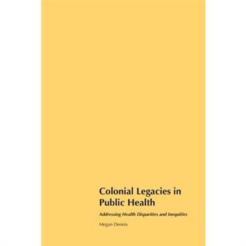 Colonial Legacies in Public Health