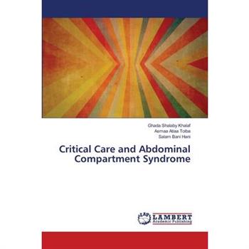 Critical Care and Abdominal Compartment Syndrome