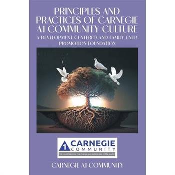 Principles and Practices of Carnegie A1 Community Culture