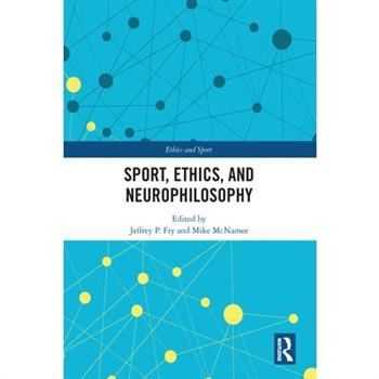 Sport, Ethics, and Neurophilosophy