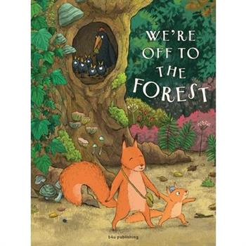 We’re Off to the Forest