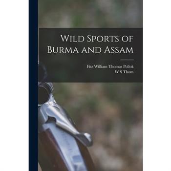 Wild Sports of Burma and Assam