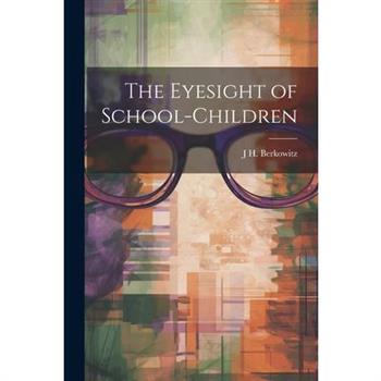 The Eyesight of School-Children