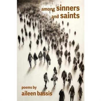 Among Sinners and Saints