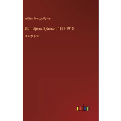 Bj繹rnstjerne Bj繹rnson, 1832-1910