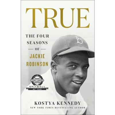 True: The Four Seasons of Jackie Robinson