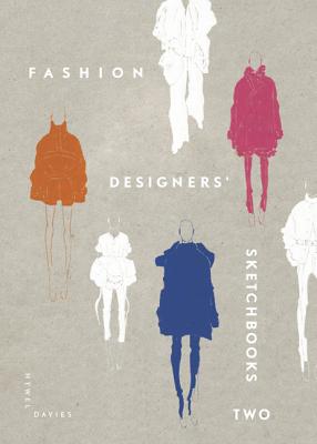 Fashion Designers` Sketchbooks 2
