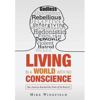 Living in a World with No Conscience