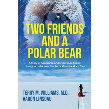Two Friends and a Polar Bear