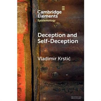 Deception and Self-Deception