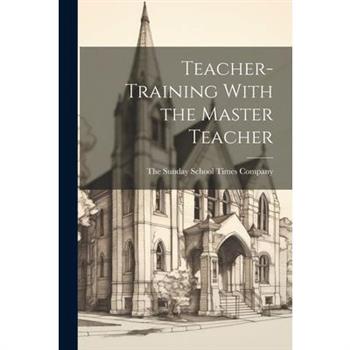 Teacher-Training With the Master Teacher
