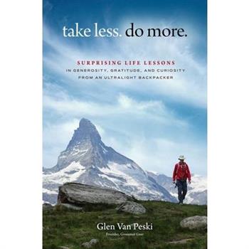 Take Less. Do More.