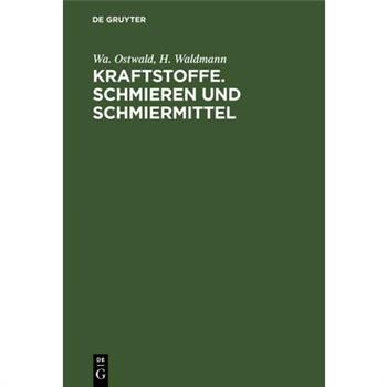 Kraftstoffe. Schmieren Und Schmiermittel