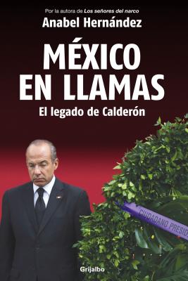 Mexico en llamas: