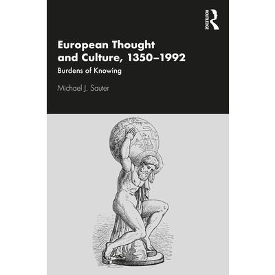 European Thought and Culture, 1350-1992