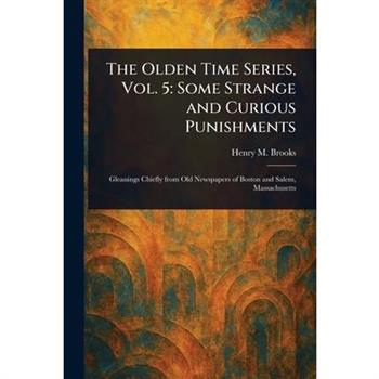 The Olden Time Series, Vol. 5