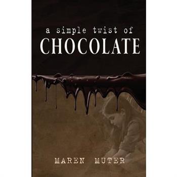 A Simple Twist of Chocolate
