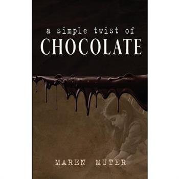 A Simple Twist of Chocolate