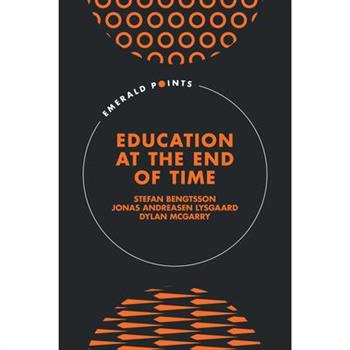 Education at the End of Time
