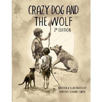 Crazy Dog and the Wolf
