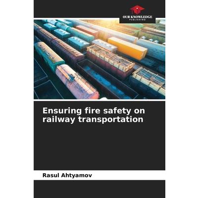 Ensuring fire safety on railway transportation