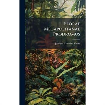 Florae Megapolitanae Prodromus