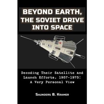 Beyond Earth, The Soviet Drive into Space
