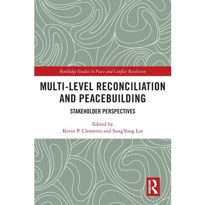 Multi-Level Reconciliation and Peacebuilding