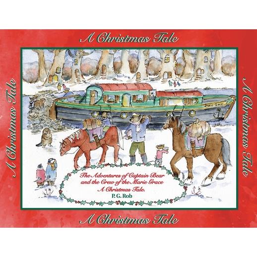 The Adventures of Captain Bear and the Crew of the Marie Grace. A Christmas Tale