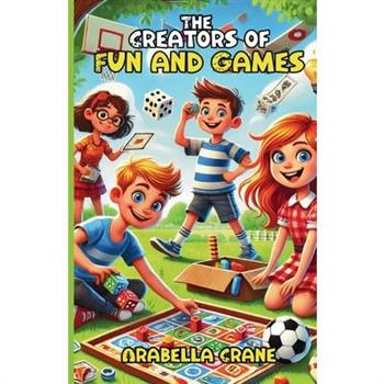 The Creators of Fun and Games