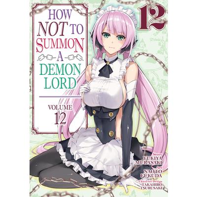 How Not to Summon a Demon Lord (Manga) Vol. 12