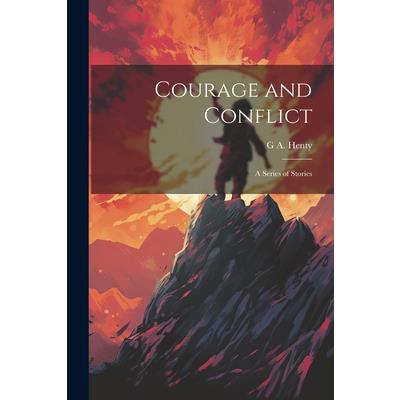 Courage and Conflict