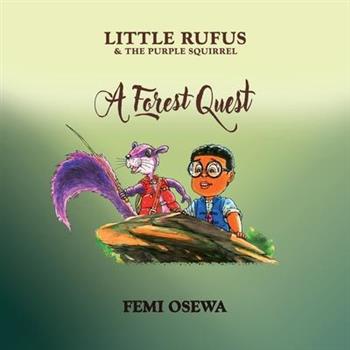 Little Rufus and The Purple Squirrel