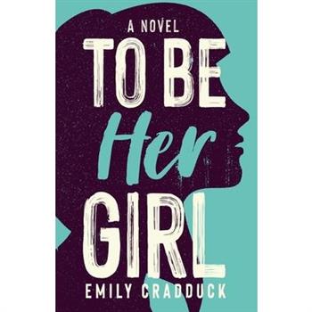 To Be Her Girl