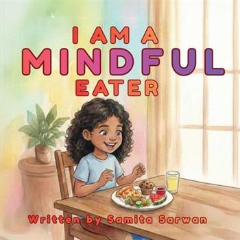 I Am A Mindful Eater