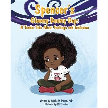 Spencer's Gloomy Doomy Day