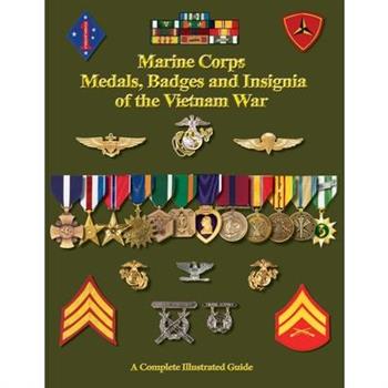 United States Marine Corps Medals, Badges and Insignia of the Vietnam War