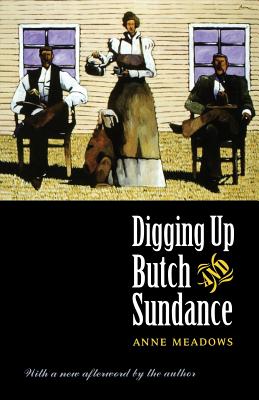 Digging Up Butch and Sundance (Second Edition)