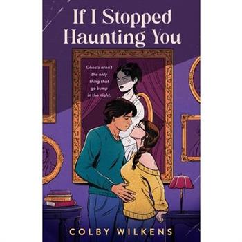 If I Stopped Haunting You