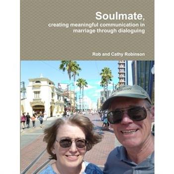 Soulmate, creating meaningful communication in marriage through dialoguing
