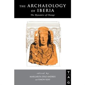 The Archaeology of Iberia