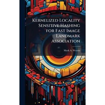 Kernelized Locality Sensitive Hashing for Fast Image Landmark Association