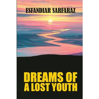 Dreams of a Lost Youth