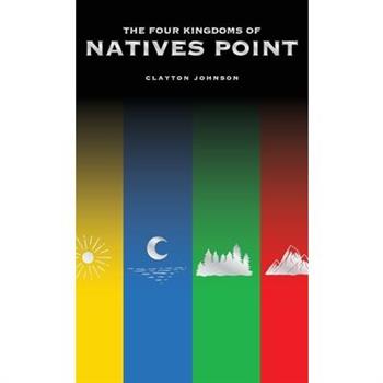 The Four Kingdoms of Natives Point
