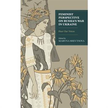 Feminist Perspective on Russia’s War in Ukraine