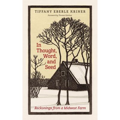 In Thought, Word, and Seed