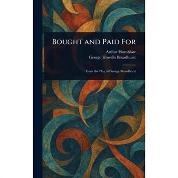 Bought and Paid For